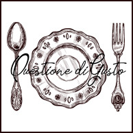 QUESTIONE DI GUSTO